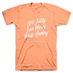 Product Image Orange teeshirt with script white font that says Act Justly Love Mercy Walk Humbly. Click for more purchasing details.
