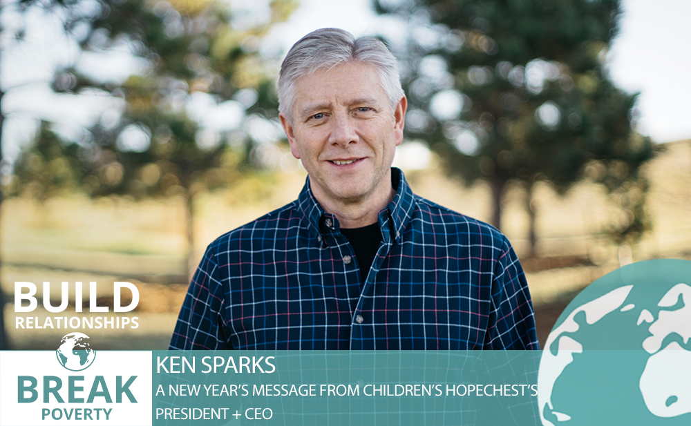 A New Year’s Message from Children’s HopeChest’s  President + CEO
